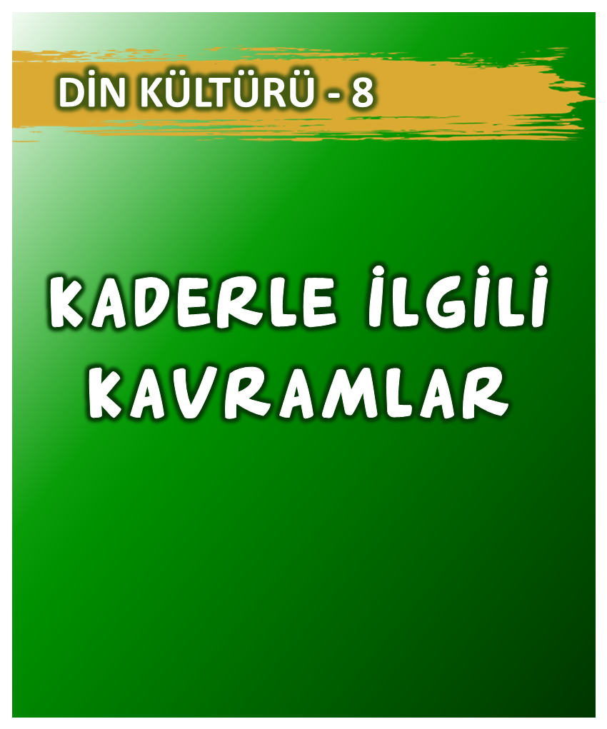 Kaderle İlgili Kavramlar